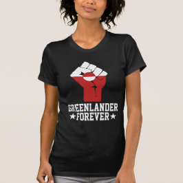 Greenlander Forever - Greenland Support T Shirt