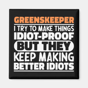Greenskeeper jag försöker göra Sak Roliga meningar Magnet