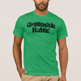 Greenskin Rulez! T-shirt