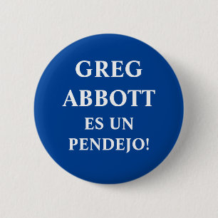 Greg Abbott un Pendejo Button Knapp