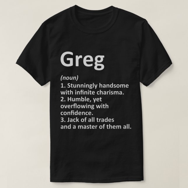 GREG Definition Personlig Namn Funny Birthday G T Shirt (Design framsida)