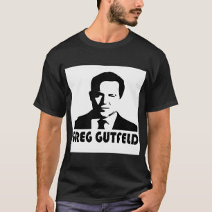 GREG GUTFELD (6) T SHIRT