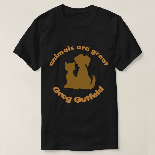 Greg Gutfeld, djur är en Underbar gåva till greg l T Shirt (Design framsida)