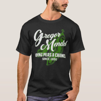 Gregor Mendel Ge Peas a Chance Biology Science T Shirt