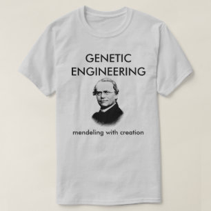 Gregor Mendel Genetic Engineering T Shirt