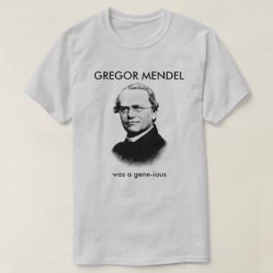 Gregor Mendel var en Gene-ious T Shirt