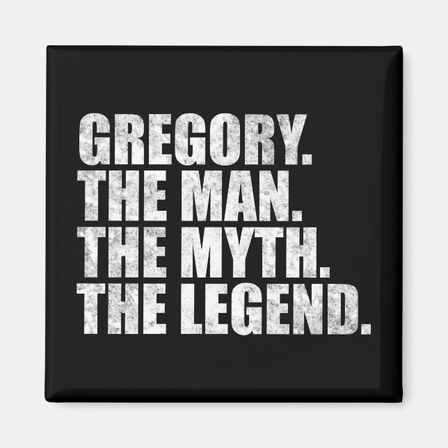 Gregory namn, Gregory Mannen Myten Legenden Magnet (Framsidan)