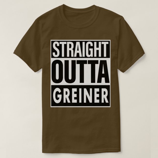 Greiner Namn Rak Outta Greiner T Shirt (Design framsida)