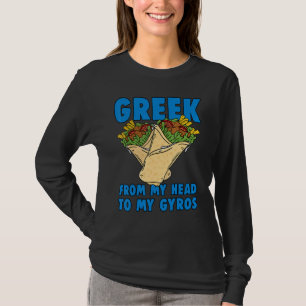 Grekiska från mitt huvud till min Gyros Greece Gyr T Shirt