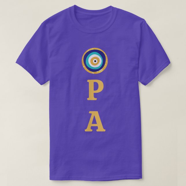 Grekiska Pridet Opa Evil Öga Curse Protection  T Shirt (Design framsida)