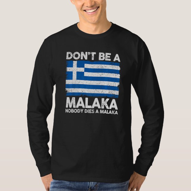Grekiska Slang Meme är ingen Malaka som ingen gill T Shirt (Framsida)