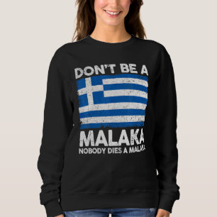 Grekiskt slang meme Var inte en malaka ingen gill T Shirt