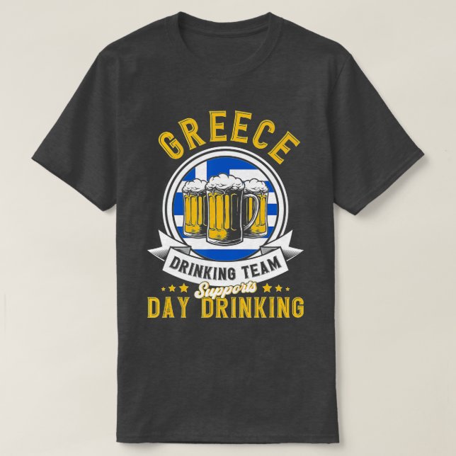 Greklands dricksgrupp stöder Dag Drinkin Drinkin T Shirt (Design framsida)