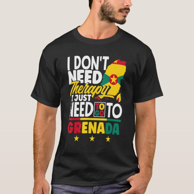 Grenada Grenadian Jag behöver bara åka till Grenad T Shirt (Framsida)