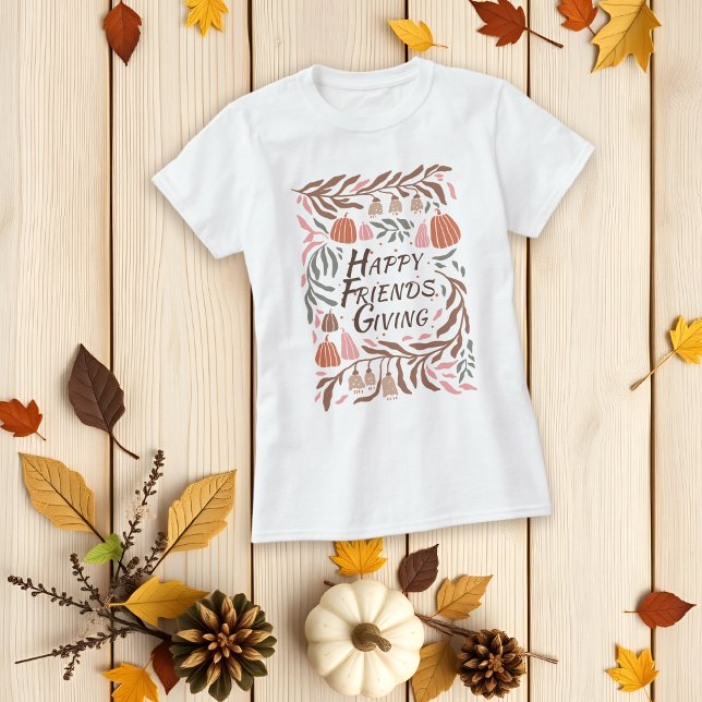 Grenar, löv och pumpor faller Friendsgiving T Shirt (Skapare uppladdad)