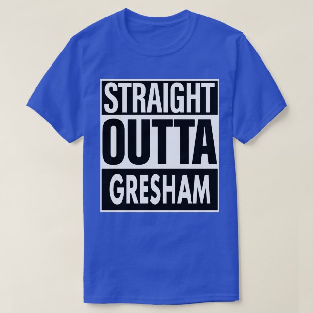Gresham Namn Rak Outta Gresham T Shirt (Design framsida)