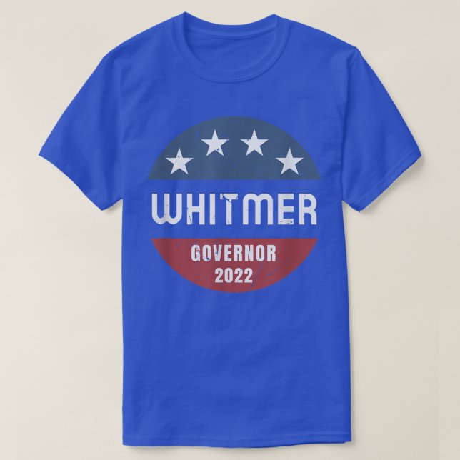 Gretchen Whitmer For Michigan Governor 2022  T Shirt (Design framsida)