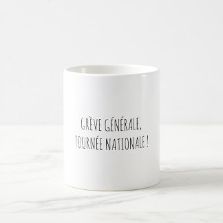 Grève Tournée Politique Apéro Citation Drôle Kaffemugg