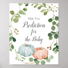 Grey Pumpkin Predictions for baby Poster