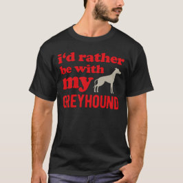 Greyhound Funny T Shirt