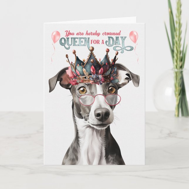 Greyhound Hund Queen for Day Funny Birthday Kort (Framsida)