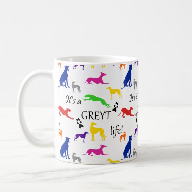 Greyhound sin Greyt Life-citat  Kaffemugg (Vänster)