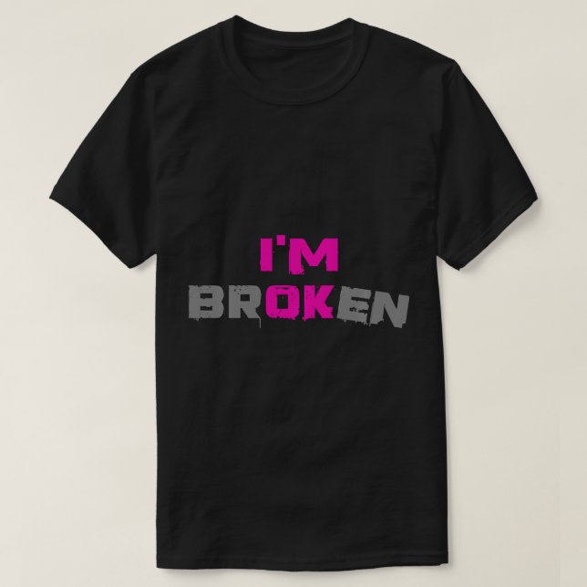 Grief Keepsaké Broken Ovisible Sjukdom Jag är okej T Shirt (Design framsida)