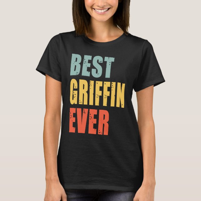 Griffin Best Ever  Griffin T Shirt (Framsida)
