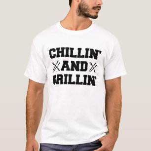Grill - Chillin' och Grillin' T Shirt