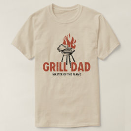 Grill Dad Master of the Flame Funny Grilling BBQ T Shirt