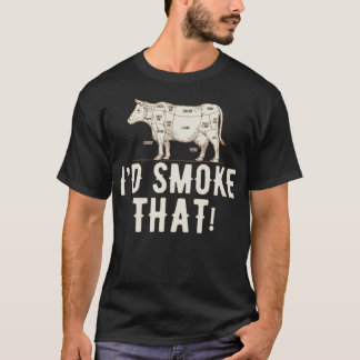 Grill, jag skulle röka det! t shirt