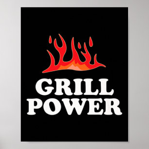 Grill Power - Funny Barbeque Bbq Slogan som säger  Poster