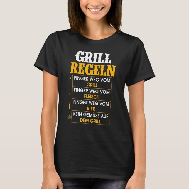 Grill Regeln Kein Gemüchen   Grill Saying T Shirt (Framsida)