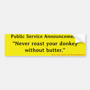 Grilla aldrig din åsna utan butter. bildekal