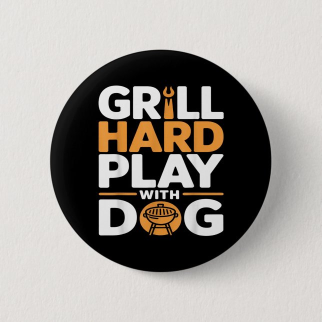 Grilla hårt Lek med hund Bakgård BBQ Älskare Knapp (Framsida)