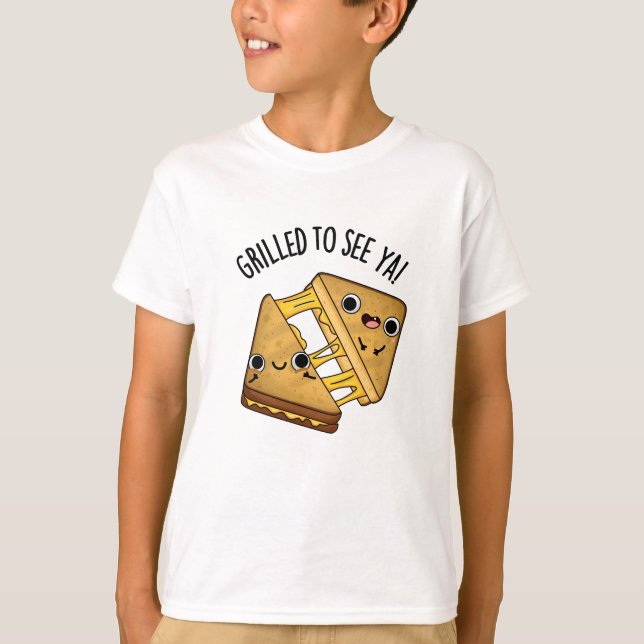 Grillad för att se Ya Funny Food Puns T Shirt (Framsida)
