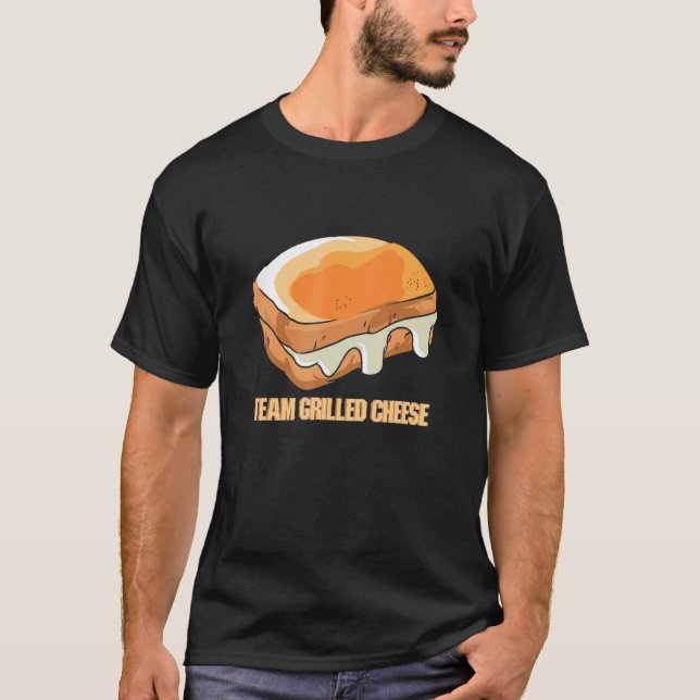 Grilled Cheese for Toast Team Grilled Cheese T Shirt (Framsida)