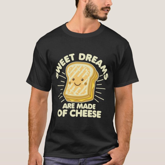 Grilled Cheese Humor Say Sweet Dreams Graphic W T Shirt (Framsida)