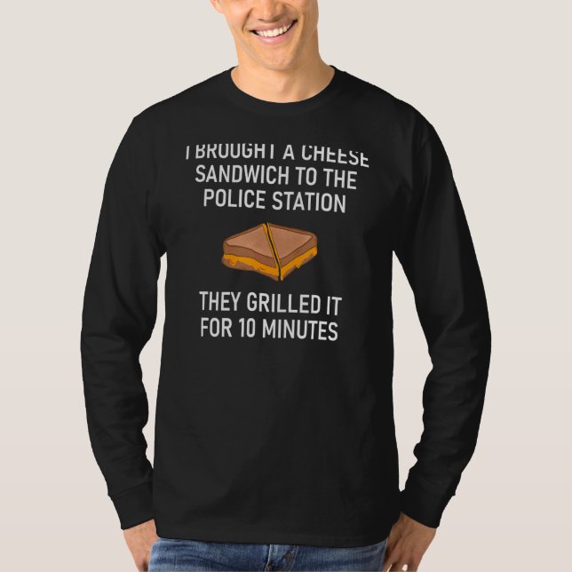 Grilled Cheese Pun Jokes Sarcastic T Shirt (Framsida)