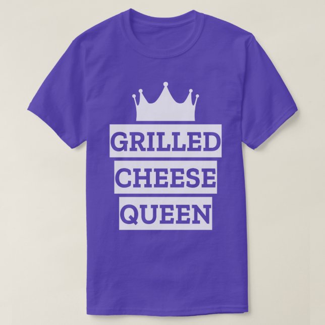 Grilled Cheese Queen T Shirt (Design framsida)