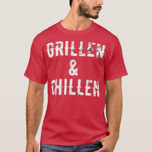 Grillen Und Chillen Grill BBQ Barbeque Geschenk T Shirt