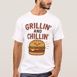 Grillin’ and Chillin’ – Funny BBQ T-Shirt