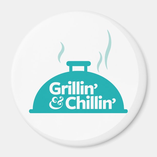 Grillin' & Chillin' Magnet (Framsidan)
