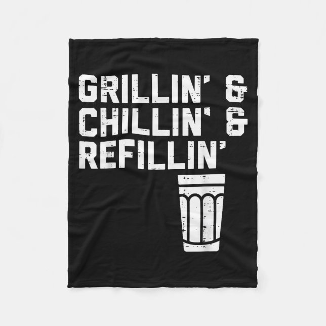 Grillin Chillin Refillin Funny Bbq Grill Drinking  Fleecefilt (Framsidan)