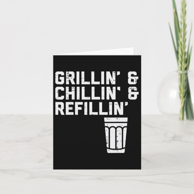 Grillin Chillin Refillin Funny Bbq Grill Drinking Kort (Framsida)