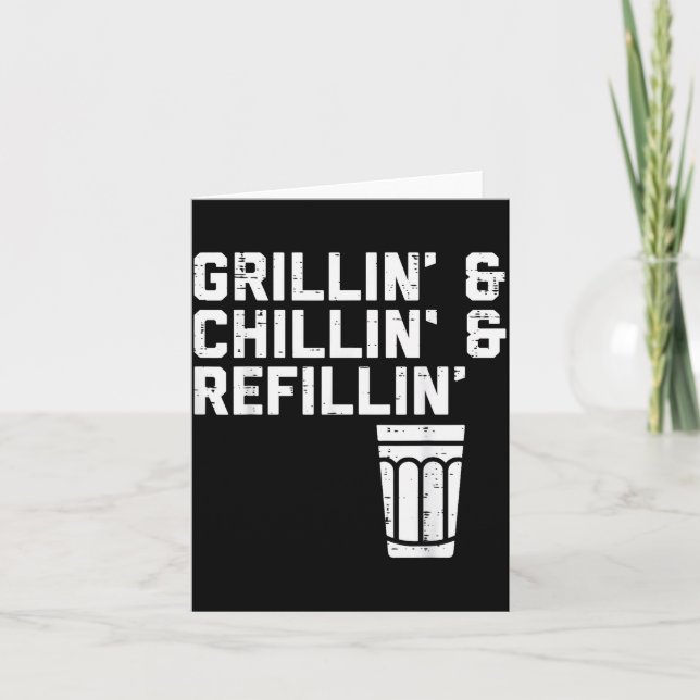 Grillin Chillin Refillin Funny Bbq Grill Drinking  Kort (Framsida)