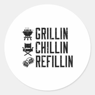 Grillin Chillin Refillin Funny Byrbecue Bbq Grill Runt Klistermärke