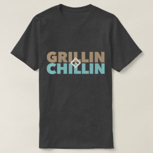 Grillin' och Chillin' T Shirt