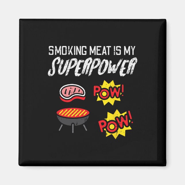 Grillning av kött min superkraft Bbq Barbecue Gril Magnet (Framsidan)