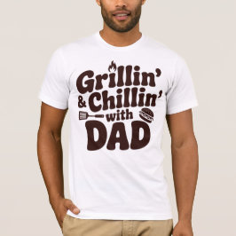 Grillning & Chillin Med Pappa T Shirt